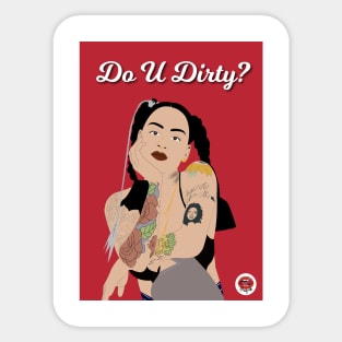 Kehlani | Do U Dirty? Sticker